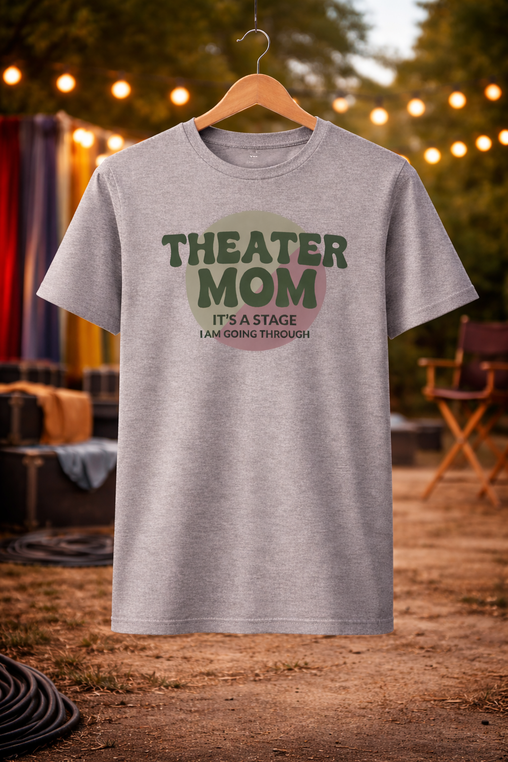 Theater Mom – It’s a Stage I Am Going Through - Organic Cotton T-Shirt